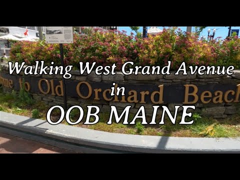 Touring the West Grand Avenue of Old Orchard Beach, Maine!