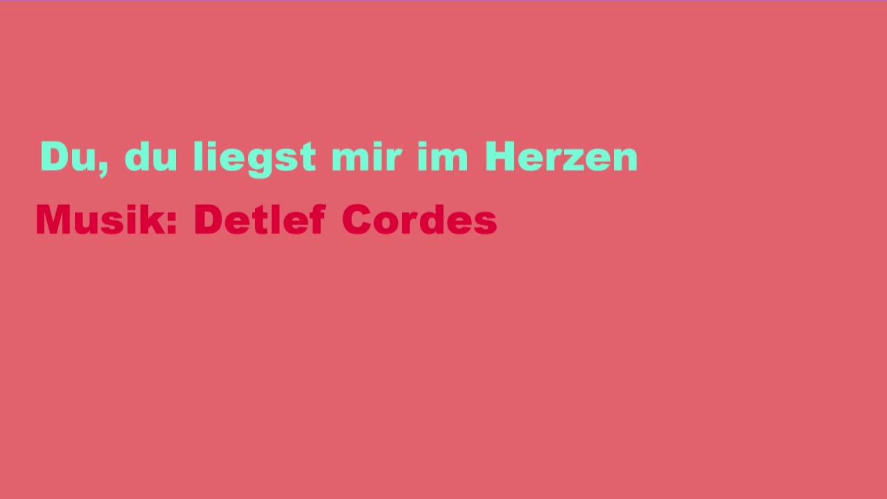 Du, du liegst mir im Herzen Volkslied YouTube