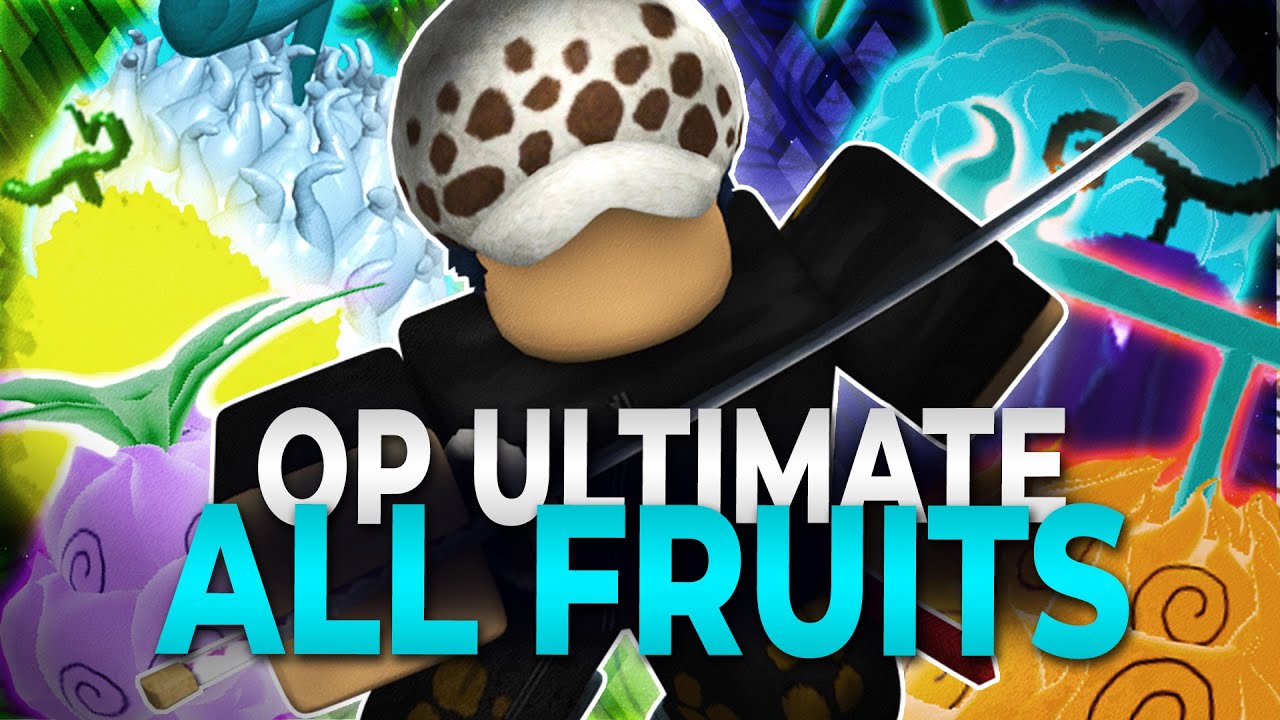 Showcasing Every Fruit In The New One Piece Ultimate Youtube