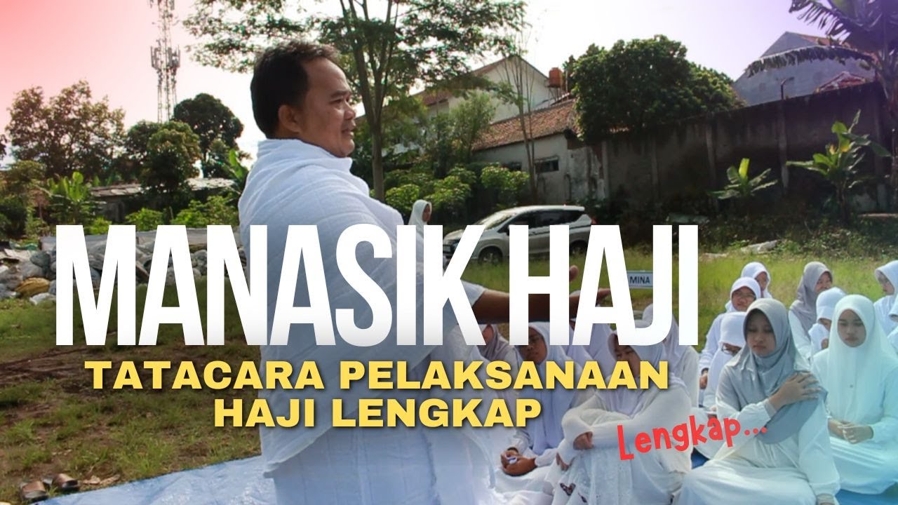 MANASIK HAJI KEMENAG. Bimbingan Tatacara Pelaksanaan Haji Lengkap & jelas