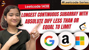Longest Continuous Subarray With Absolute Diff Less Than or Equal to Limit | Leetcode 1438