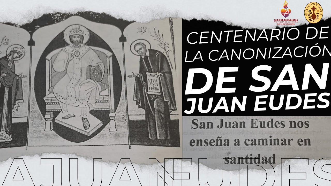 Centenario de la Canonización de san Juan Eudes – SJE nos enseña a ...
