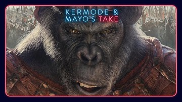 Mark Kermode reviews Kingdom of the Planet of the Apes - Kermode and Mayo