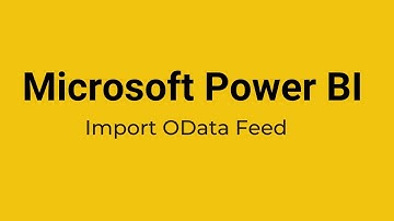 Power BI - How to Import OData Feed in Power BI