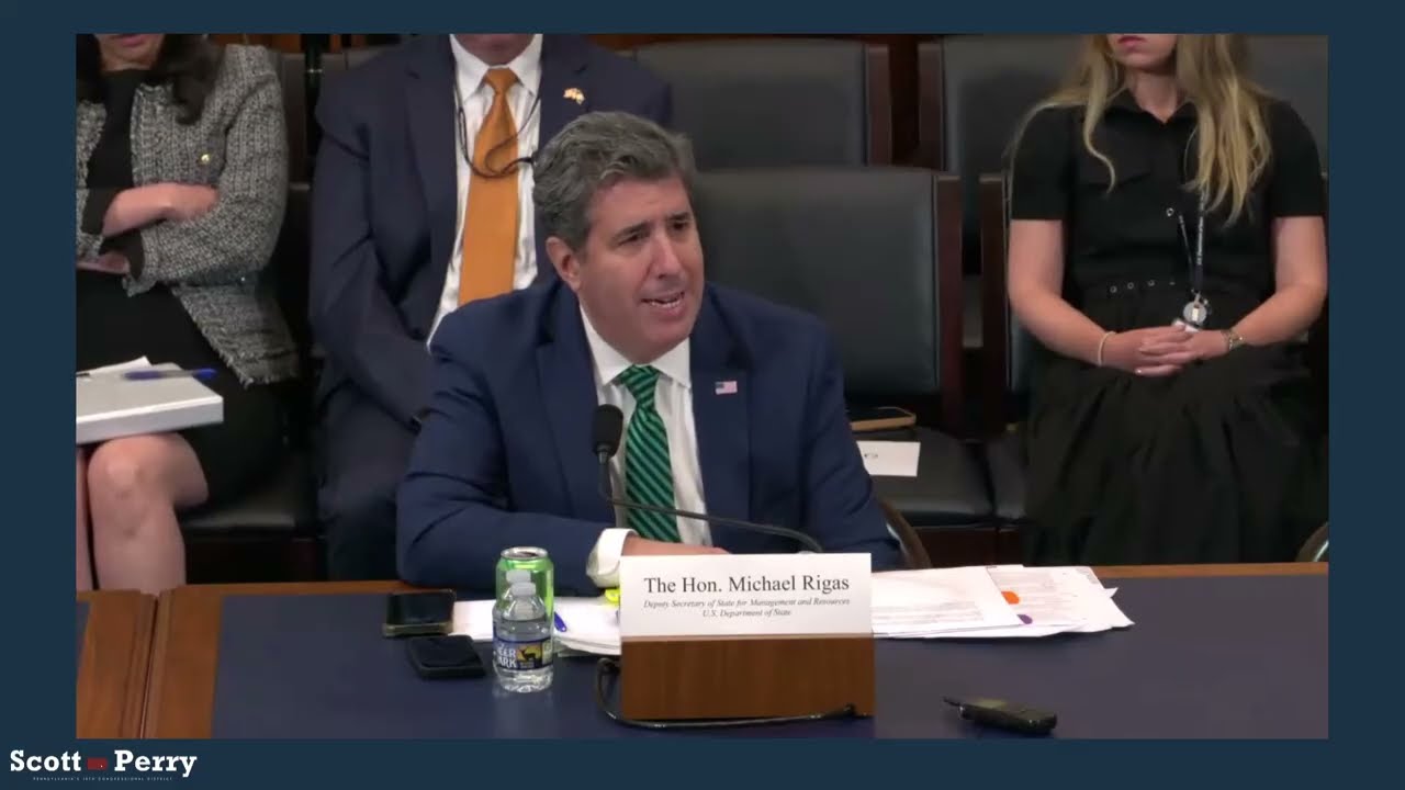 House Foreign Affairs Hearing: Management and Resources | Rep. Scott Perry