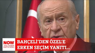 Bahçeliden Özele Erken Seçim Yanıtı... 25 Ocak 2026 Ozan Gündoğdu Ile Now Ana Haber Hafta Sonu