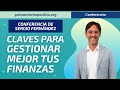 Claves para gestionar mejor tus Finanzas Personales⎮Sergio Fernández, Instituto Pensamiento Positivo