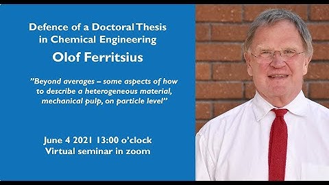 Public defence of the Doctoral Thesis in Chemical Engineering with Olof Ferritsius