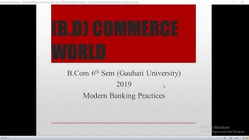 Modern Banking Practices (2019, B.Com 6th semester under Gauhati University)