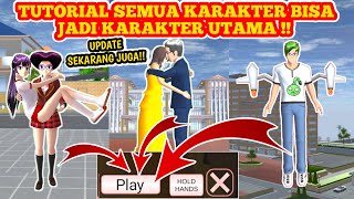 TUTORIAL CARA SEMUA KARAKTER BISA MENJADI KARAKTER UTAMA DI SAKURA SCHOOL SIMULATOR UPDATE TERBARU