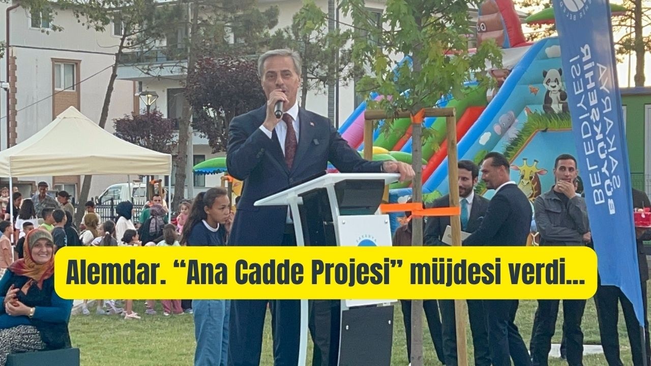 Alemdar. “Ana Cadde Projesi” müjdesi verdi...