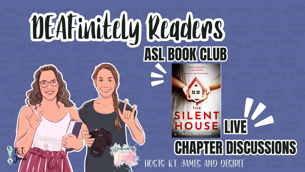 DEAFinitely Readers Book Club: "The Silent House" by Nell Pattison Chapters 1-10 Discussion