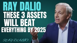 THESE 3 ASSETS WILL BEAT EVERYTHING BY 2035 |CCRAY DALIO