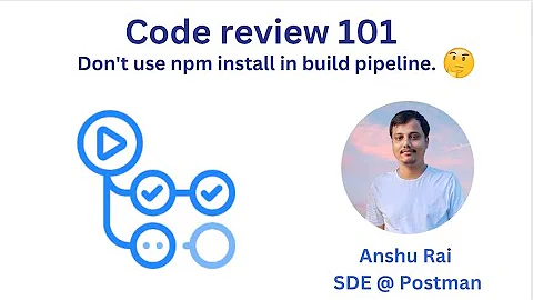 Never use npm install  in code pipeline . Why ?