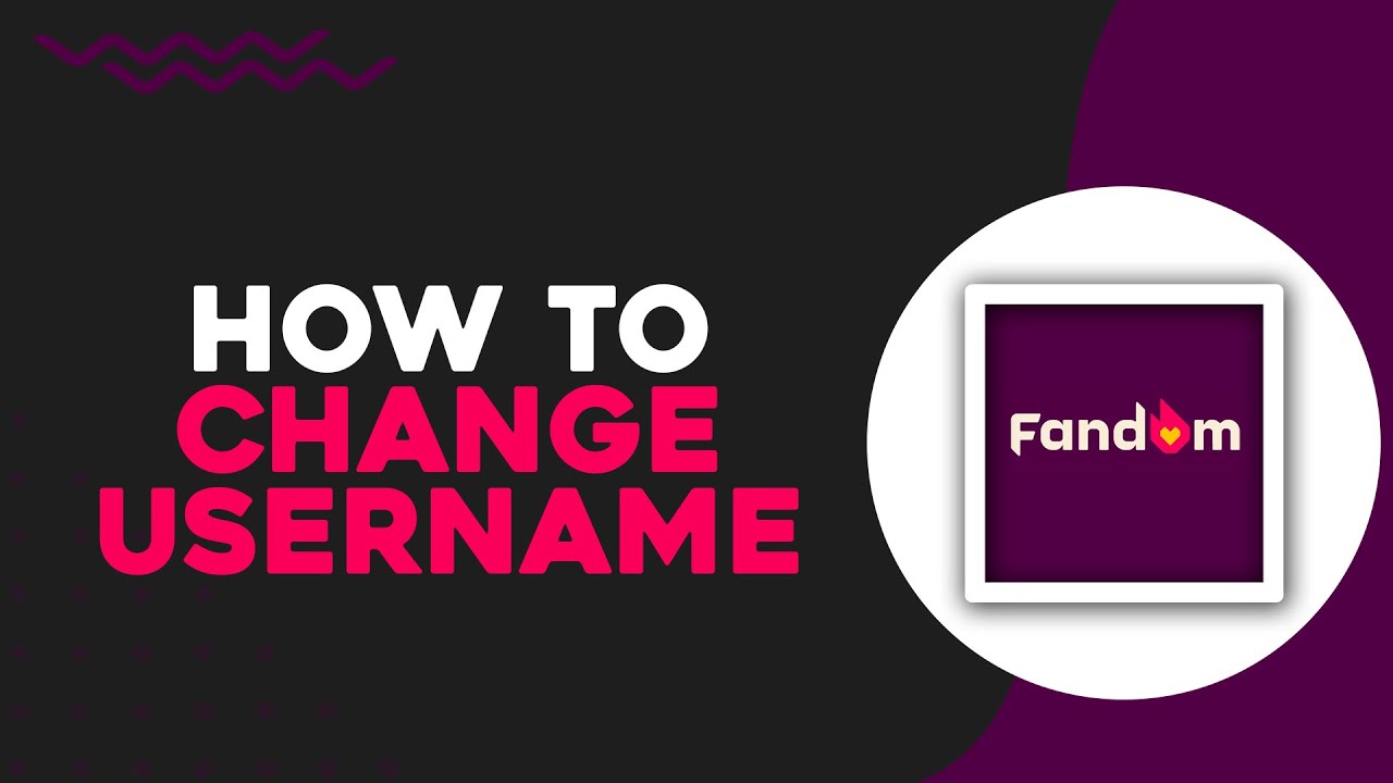 How To Change Username on Fandom (Quick Tutorial) - YouTube