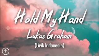 Lukas Graham - Hold My Hand (Lirik dan Arti | Terjemahan)