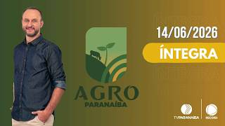🔴 AGRO PARANAÍBA | 14/06/2026 | TV PARANAÍBA AFILIADA RECORD