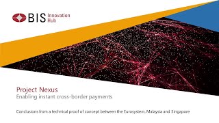 Project Nexus: enabling instant cross-border payments