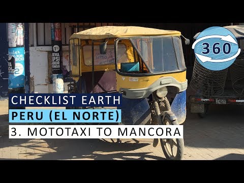 Checklist Earth: Peru (Pt. 3/7) - Mototaxi to Mancora