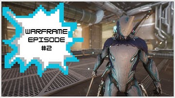 Warframe Playthrough 2025 | New Player | Ep. 2 | Foundry & Nav Segment