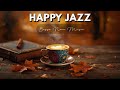 Happy Jazz Music 🎵 Bossa Nova instrumental for Relaxing, Holiday and Happy Moods