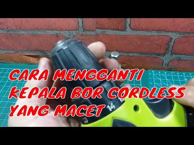 CARA MENGGANTI KEPALA BOR CORDLESS YANG MACET class=