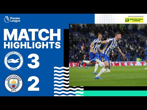 PL Highlights: Albion 3 Man City 2