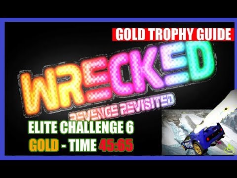 WRECKED Revenge Revisited PS3 - ELITE Challenge 6 GOLD TIME BEATEN 45:65