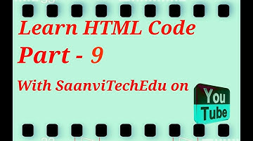 Html tutorial part - 9                                                   #saanvitechedu