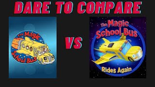 Dare to Compare The Magic School Bus vs The Magic School Bus Rides Again