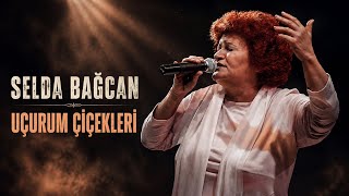 Selda Bağcan - Uçurum Çi̇çekleri̇ (ℚ𝕒𝕣𝕒 𝔽𝕠𝕟 𝕄𝕦𝕤𝕚𝕔)