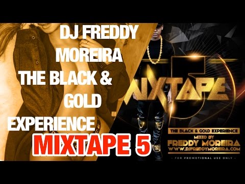 FREDDY MOREIRA #5 Mixtape (The Black & Gold Experience) || mCCy ||