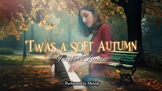 🍂'Twas a Soft Autumn – Emotional Piano Cover by Melody & Life’s Keys