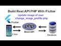 Build rest api php with flutter - update image in flutter with php mysql
