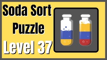 Soda Sort Puzzle Level 37 Walkthrough Solution Android/iOS