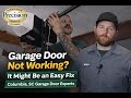 Garage Door Not Working? It Might Be an Easy Fix | Columbia, SC Garage Door Experts