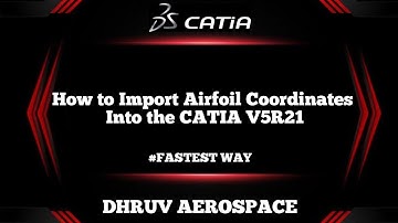 How to Import Airfoil coordinates info Catia | CATIA V5R21 | airfoiltools | Import data in Catia