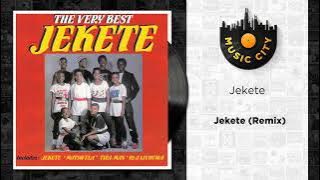 Jekete - Jekete (Remix) | Official Audio
