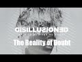 Disillusioned: The Reality of Doubt - A VPCC Worship Experience