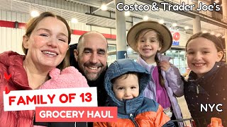 FAMILY 0F 13 - GROCERY HAUL ?? NYC ? COSTCO & TRADER JOES