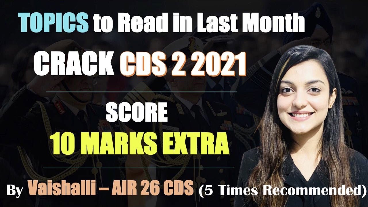 CDS 2 2021 Last month strategy || Important Topics to Read || By ...