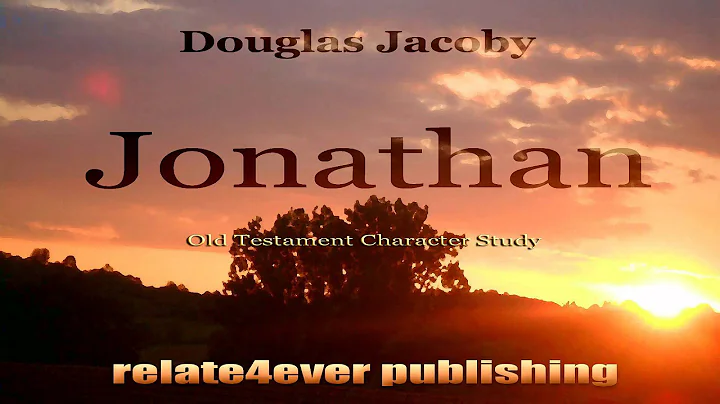 Jonathan Old Testament Character Study by Douglas ...