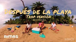 Bad Bunny - Después de la playa / Trap Versión 2022