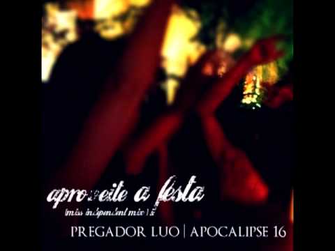 da musica pregador luo aproveite a festa da musica pregador luo aproveite a festa