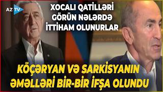 Köçəryan Və Sarkisyanın Sonu Yaxinlaşir: Xocalı Qatillərinin Məhkəmə Işində Di̇qqətçəkən Detallar