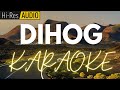 Dihog karaoke  minusone  instrumental