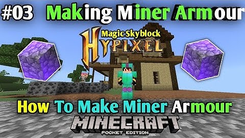 Hypixel Like Server For Minecraft Pe | #03 Making Miner Armour In Magic Skyblock | हिंदी में 2022