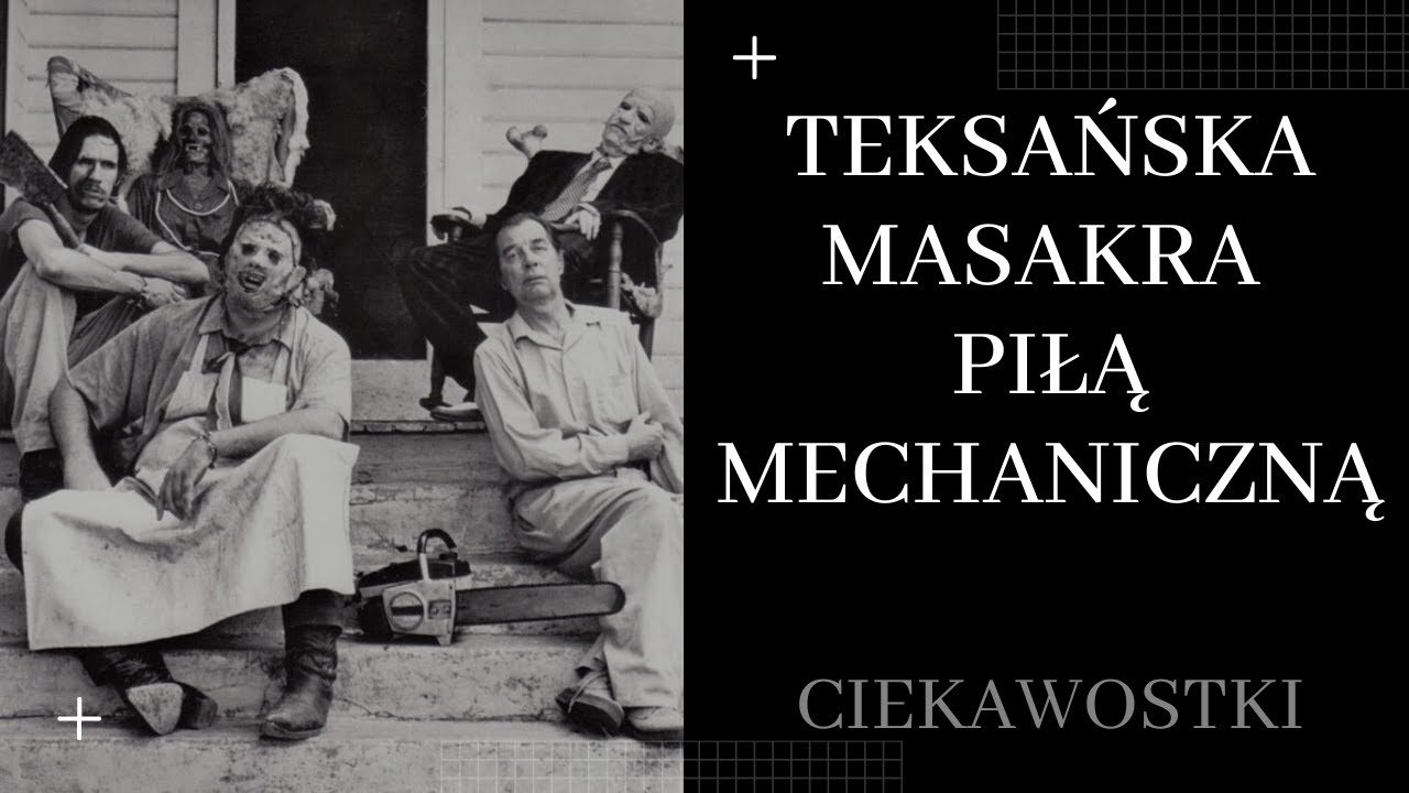 Teksańska Masakra Piłą Mechaniczną - Ciekawostki - YouTube