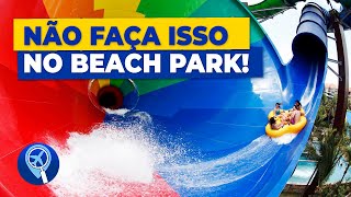 Beach Park 11 Erros Que Você Deve Evitar Em Sua Visita