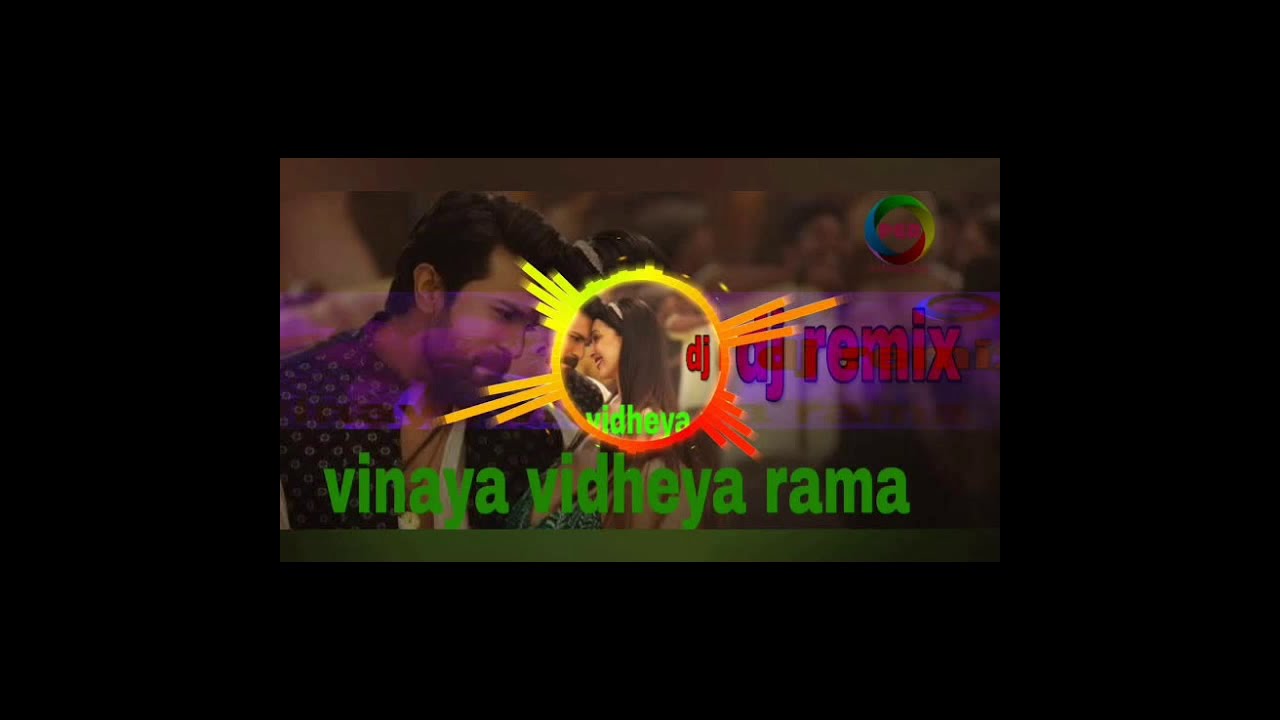 Vinaya vidheya Rama full Dj mix song